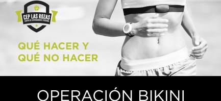 OPERACIÓN BIKINI: QUÉ HACE Y QUÉ NO HACER